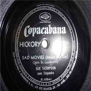Sue Thompson - Sad Movies (Make Me Cry) / Nine Little Teardrops download free
