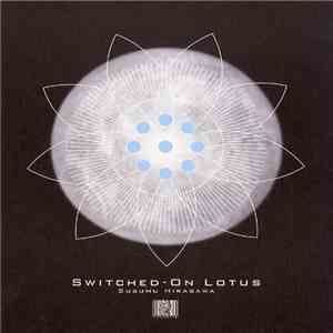 Susumu Hirasawa - Switched-On Lotus download free