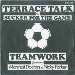 Teamwork  Featuring Marshall Doctors  & Nicky Parker  - Terrace Talk download free