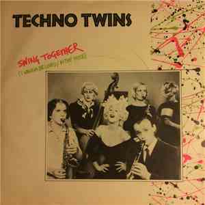 Techno Twins - Swing Together (I Wanna Be Loved By You) / In The Mood download free