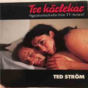 Ted Ström - Tre Kärlekar download free