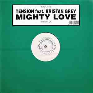 Tension Feat. Kristan Grey - Mighty Love download free