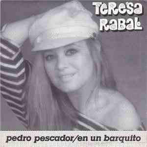 Teresa Rabal - Pedro Pescador / En Un Barquito download free