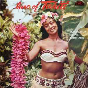 Terorotua And His Tahitians - Lure Of Tahiti download free