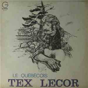 Tex Lecor - Le Québecois Tex Lecor download free