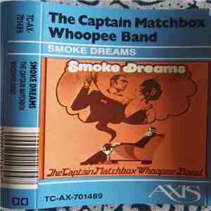The Captain Matchbox Whoopee Band - Smoke Dreams download free