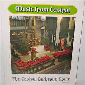 The Central Lutheran Choir - Music From Central download free