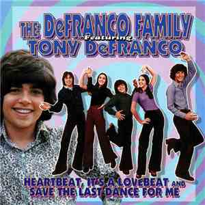 The DeFranco Family - Heartbeat, It's a Lovebeat and Save the Last Dance For Me + 2 UNRELEASED TRACKS! download free