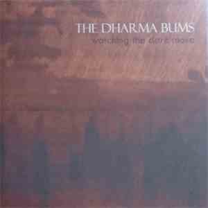 The Dharma Bums  - Watching The Dark Move download free