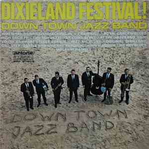 The Down Town Jazz Band - Dixieland Festival! download free