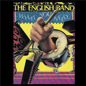 The English Band - What You Need download free