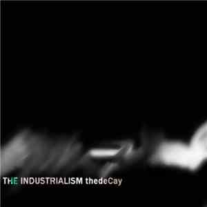 The Industrialism - the_dEcay download free