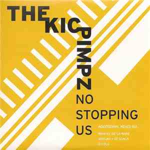 The Kic Pimpz - No Stopping Us download free
