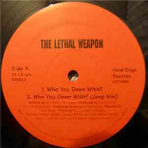 The Lethal Weapon - Who You Down With? / Black! (Power) download free