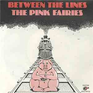 The Pink Fairies - Between The Lines download free