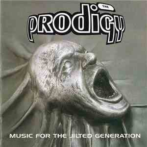 The Prodigy - Music For The Jilted Generation download free