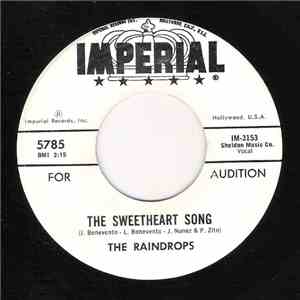 The Raindrops  - The Sweetheart Song / I Remember In The Still Of The Night download free