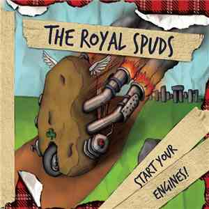 The Royal Spuds - Start Your Engines! download free