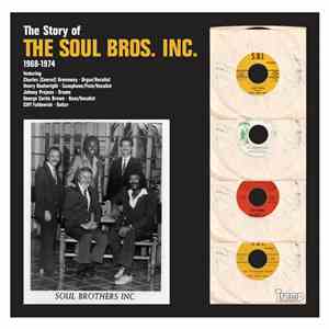 The Soul Bros. Inc. - The Story Of The Soul Bros. Inc. 1968-1974 download free