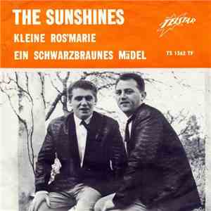 The Sunshines - Kleine Ros'marie / Ein Schwarzbraunes Mädel download free