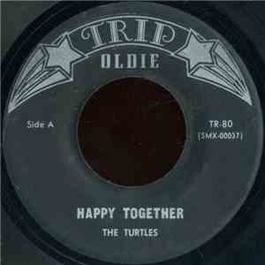 The Turtles - Happy Together / It Ain't Me Babe download free