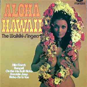 The Waikiki-Singers - Aloha Hawaii download free