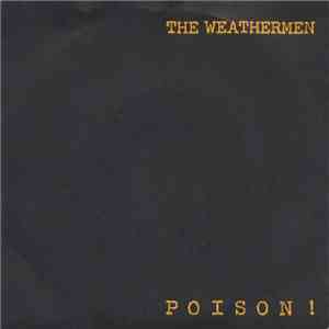 The Weathermen - Poison! download free