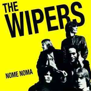 The Wipers  - Nome Noma download free