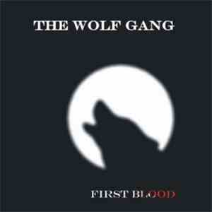 The Wolf Gang  - First Blood download free
