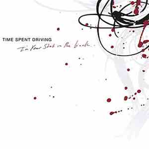 Time Spent Driving - I'm Your Stab In The Back download free