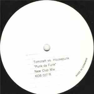 Tomcraft Vs. Housepunk - Punk Da Funk download free