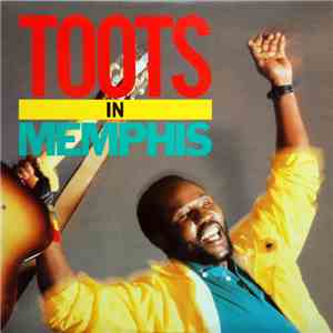 Toots Hibbert - Toots In Memphis download free