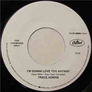 Trace Adkins - I'm Gonna Love You Anyway download free