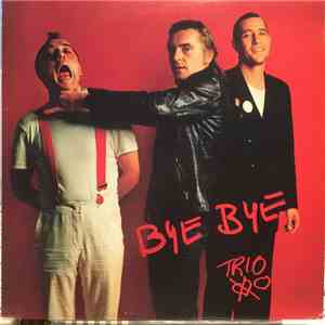 Trio - Bye Bye download free