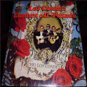 Trio Los Condes - Los Condes Cantan Al Pasado download free