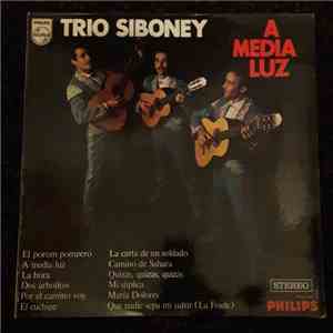 Trio Siboney - A Media Luz download free