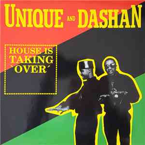 Unique And Dashan - House Is Taking Over download free