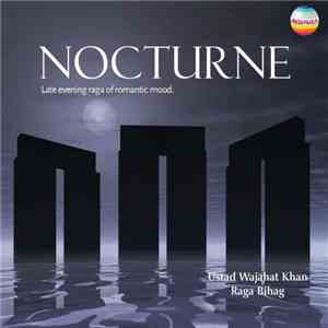 Ustad Wajahat Khan - Nocturne (Late Evening Raga Of Romantic Mood) download free