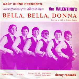 Valentino's - Bella, bella, Donna / Leaving A Trail Of Broken Hearts download free