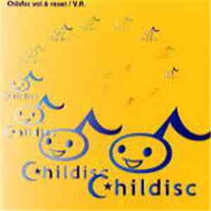 Various - Childisc Vol. 6 Reset download free
