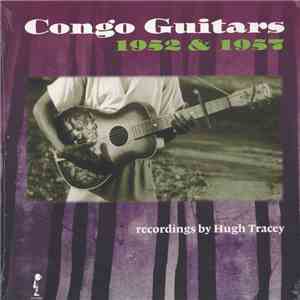 Various - Congo Guitars 1952 & 1957 (Recordings By Hugh Tracey) download free
