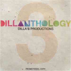 Various - Dillanthology 3: Dilla's Productions download free