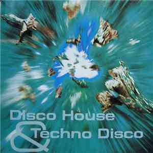 Various - Disco House & Techno Disco download free