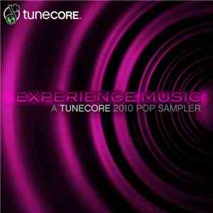 Various - Experience Music: A TuneCore 2010 Pop Sampler download free