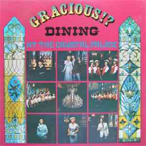 Various - Gracious!? Dining At The Crystal Palace download free