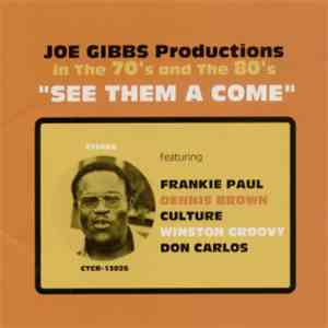 Various - Joe Gibbs Productions In The 70's And The 80's "See Them A Come" download free