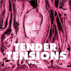 Various - Tender Tensions, Vol. 3 download free