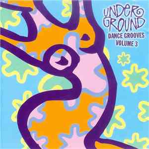 Various - Underground Dance Grooves - Volume 3 download free