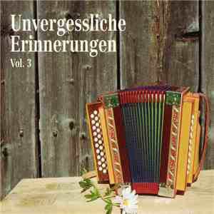 Various - Unvergessliche Erinnerungen Vol. 3 download free