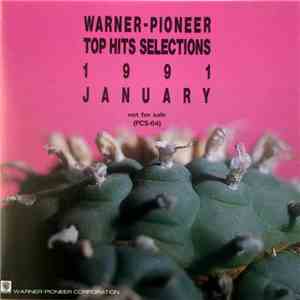 Various - Warner-Pioneer Top Hits Selections 1991 January download free